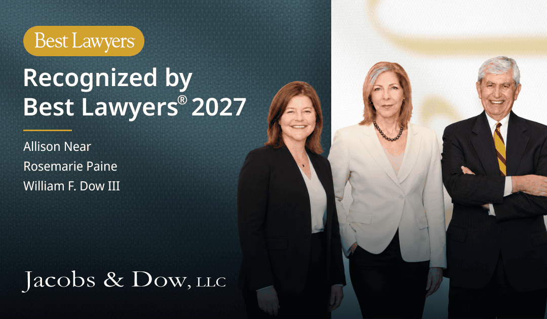 Jacobs & Dow Attorneys Recognized in The Best Lawyers in America® 2027